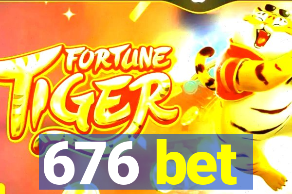 676 bet